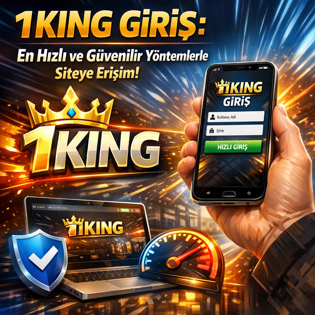 Illustration of 1King Giriş: En Hızlı ve Güvenilir Yöntemlerle Siteye Erişim!